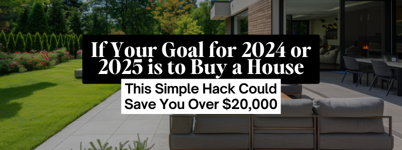 Backyard patio setup with text overlay: If Your Goal for 2024 or 2025 is to Buy a House - Simple Hack to Save Over $20,000