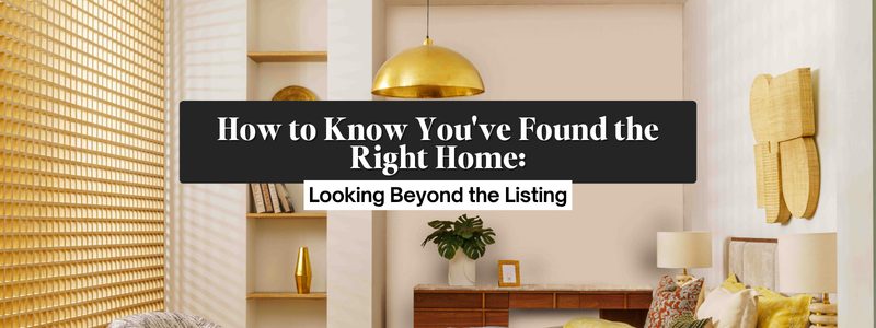 How to Know You've Found the Right Home
